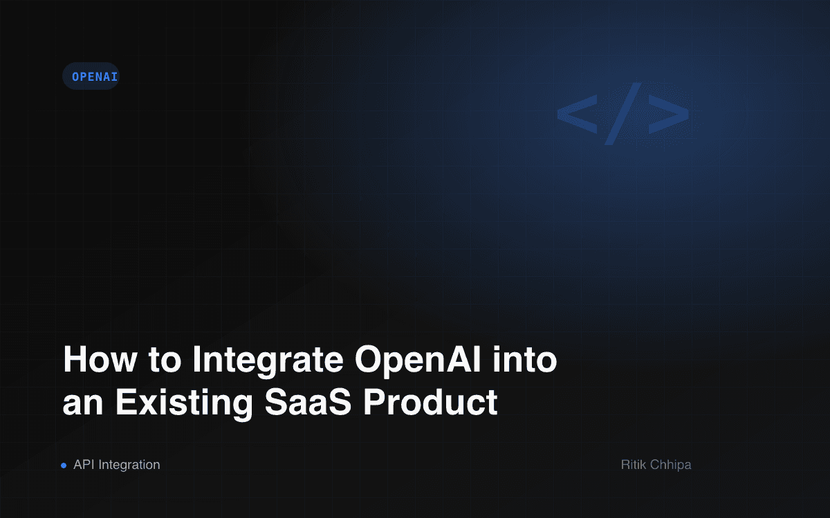 How to Integrate OpenAI into an Existing SaaS Product